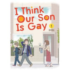I Think Our Son Is Gay 01 -- Okura